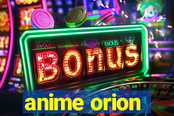 anime orion